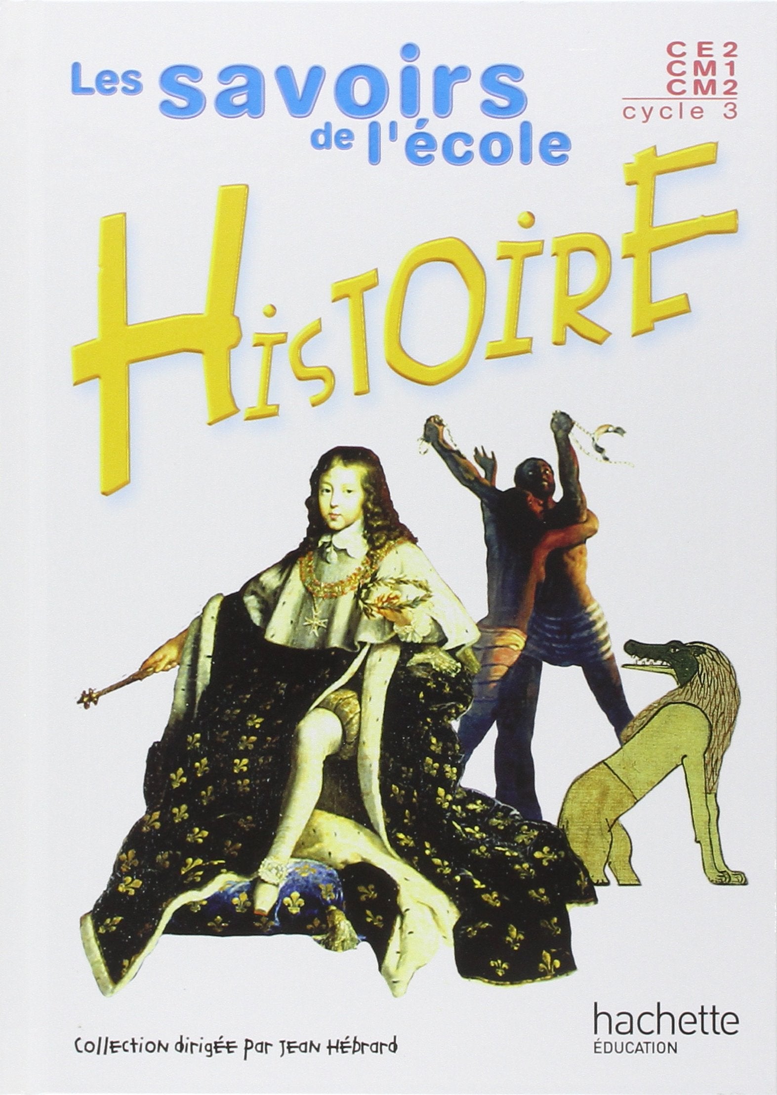 Histoire, cycle 3, CE2-CM1-CM2 (Livre de l'élève) Professional & Reference Books
