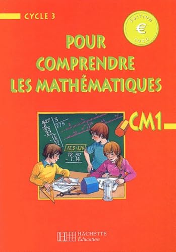 Pour comprendre les mathématiques Euro - CM1 - Livre élève book