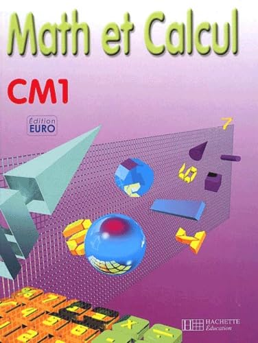 Math et calcul, CM1 (Livre de l'élève), Euro book