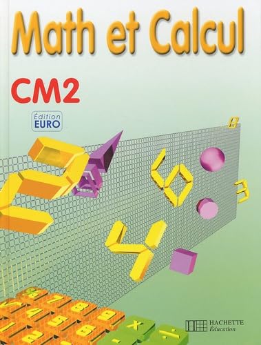 Math et calcul, CM2 (Livre de l'élève), Euro book