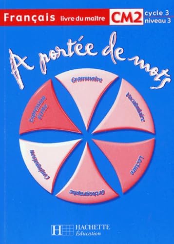 A portée de mots Français CM2 : Livre du maître Books