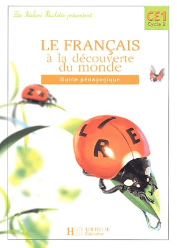 Les Ateliers Hachette Le Français à la découverte du monde CE1- Guide pédagogique - Ed.2004 Professional & Reference Books