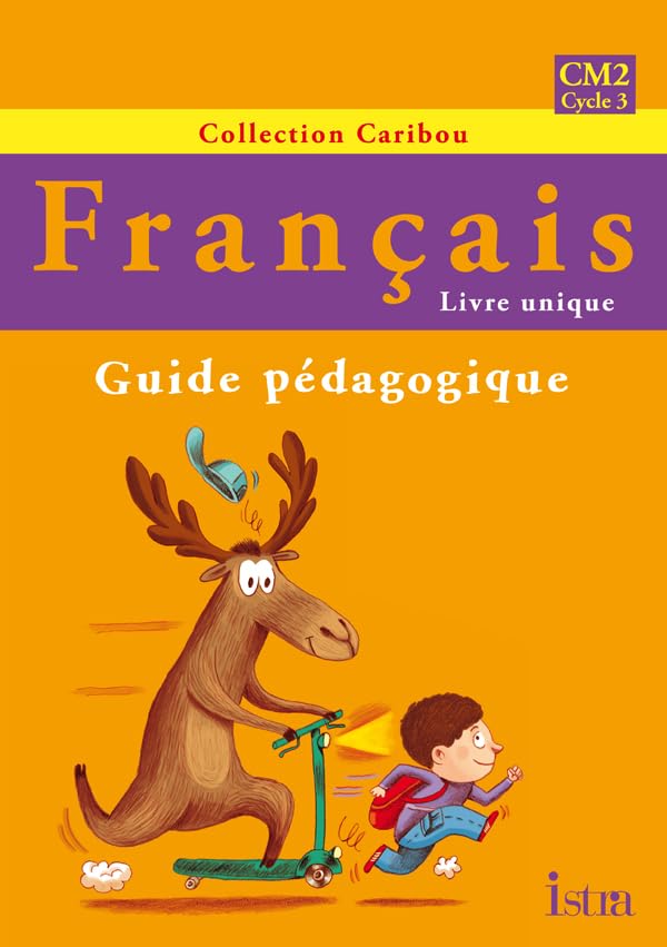 Caribou Français CM2 - Guide pédagogique - Edition 2010 book
