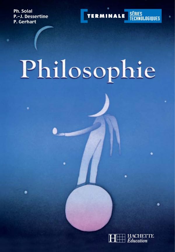 Philosophie Term. séries technologiques - Livre élève - Ed.2004 book