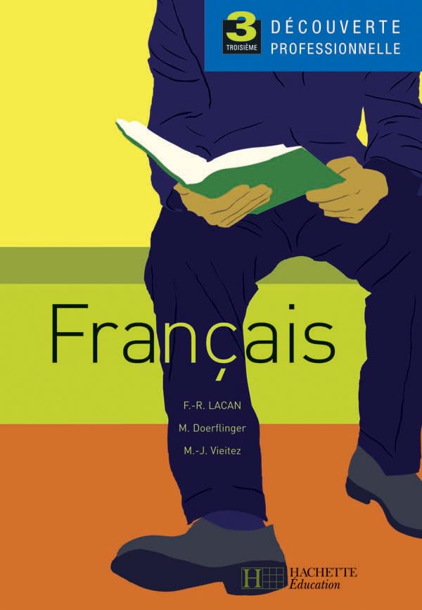 Français 3e Découverte professionnelle - Livre élève - Ed.2005 book