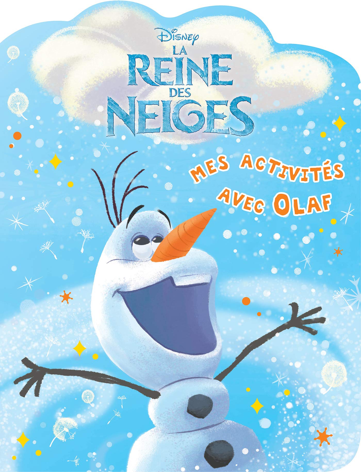 Olaf , La Reines des Neiges , ACTIVITES A DECOUPE: Mes activités avec Olaf Tiptoi & Games