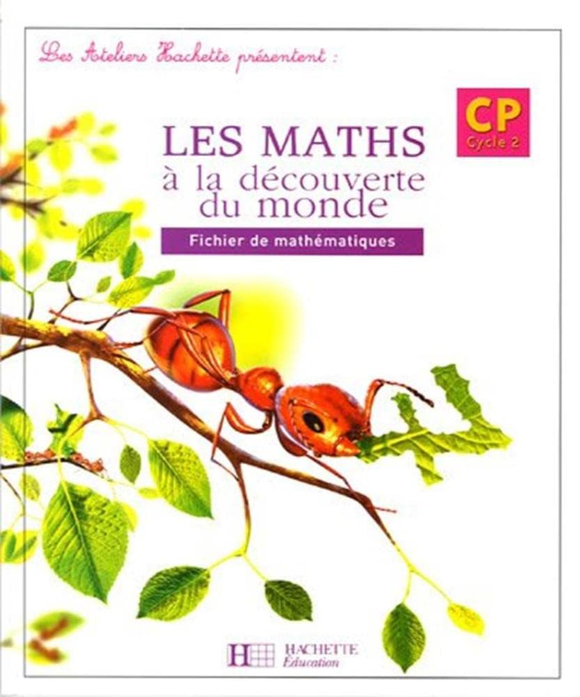 Les maths à la découverte du monde : Fichier de mathématiques CP Professional & Reference Books