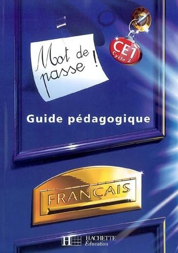Mot de passe ! Français CE1 Cycle 2: Guide pédagogique Books
