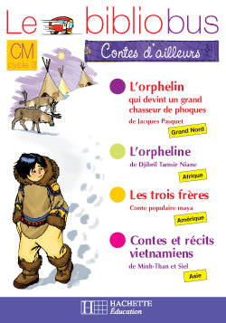 Le bibliobus contes d'ailleurs, CM cycle 3 : cahier d'activités Foreign Languages ​​& Dictionaries