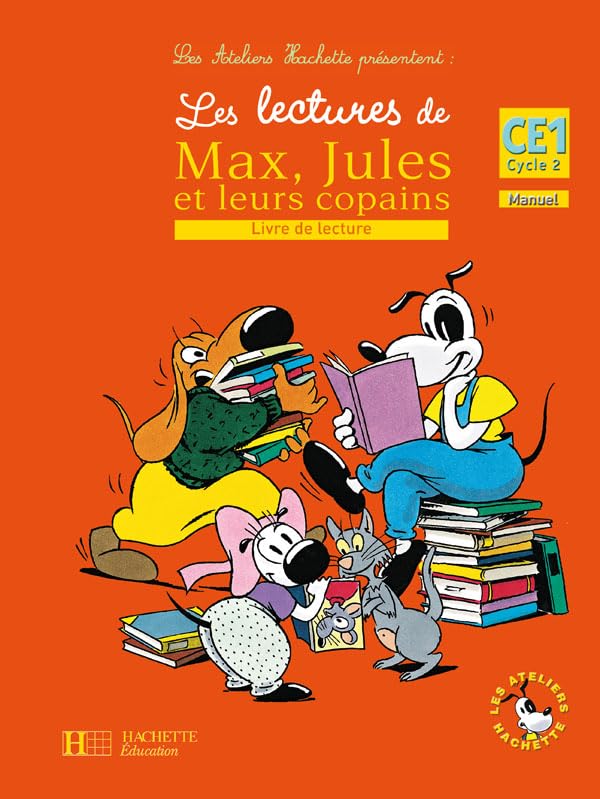 Max Jules et leurs copains CE1: Livre de lecture CE1 Cycle 2 Professional & Reference Books