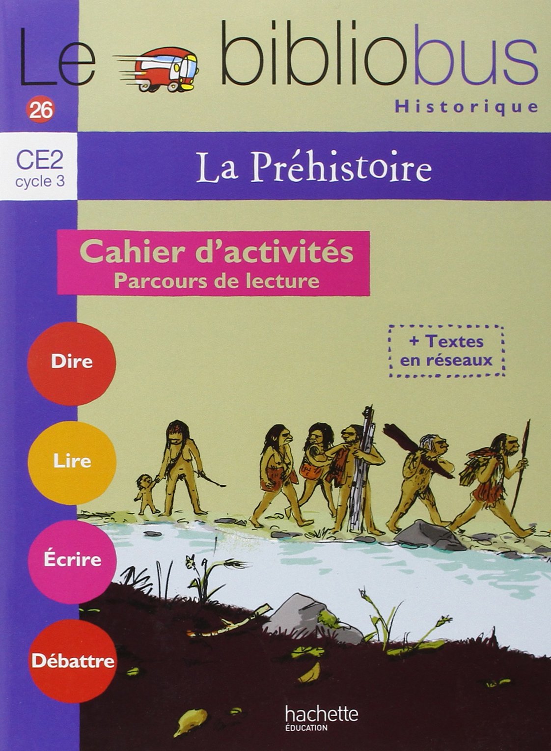 Le bibliobus: Bibliobus CE2/La prehistoire Foreign Languages ​​& Dictionaries