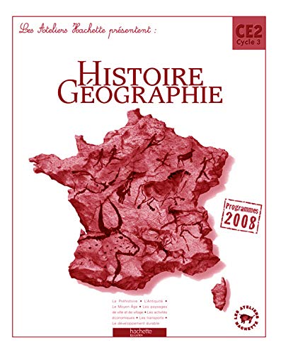 Les Ateliers Hachette Histoire-Géographie CE2 - Guide pédagogique - Ed.2009 Professional & Reference Books