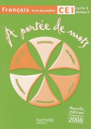 Français CE1 A portée de mots: Livre du maître, programmes 2008 Books