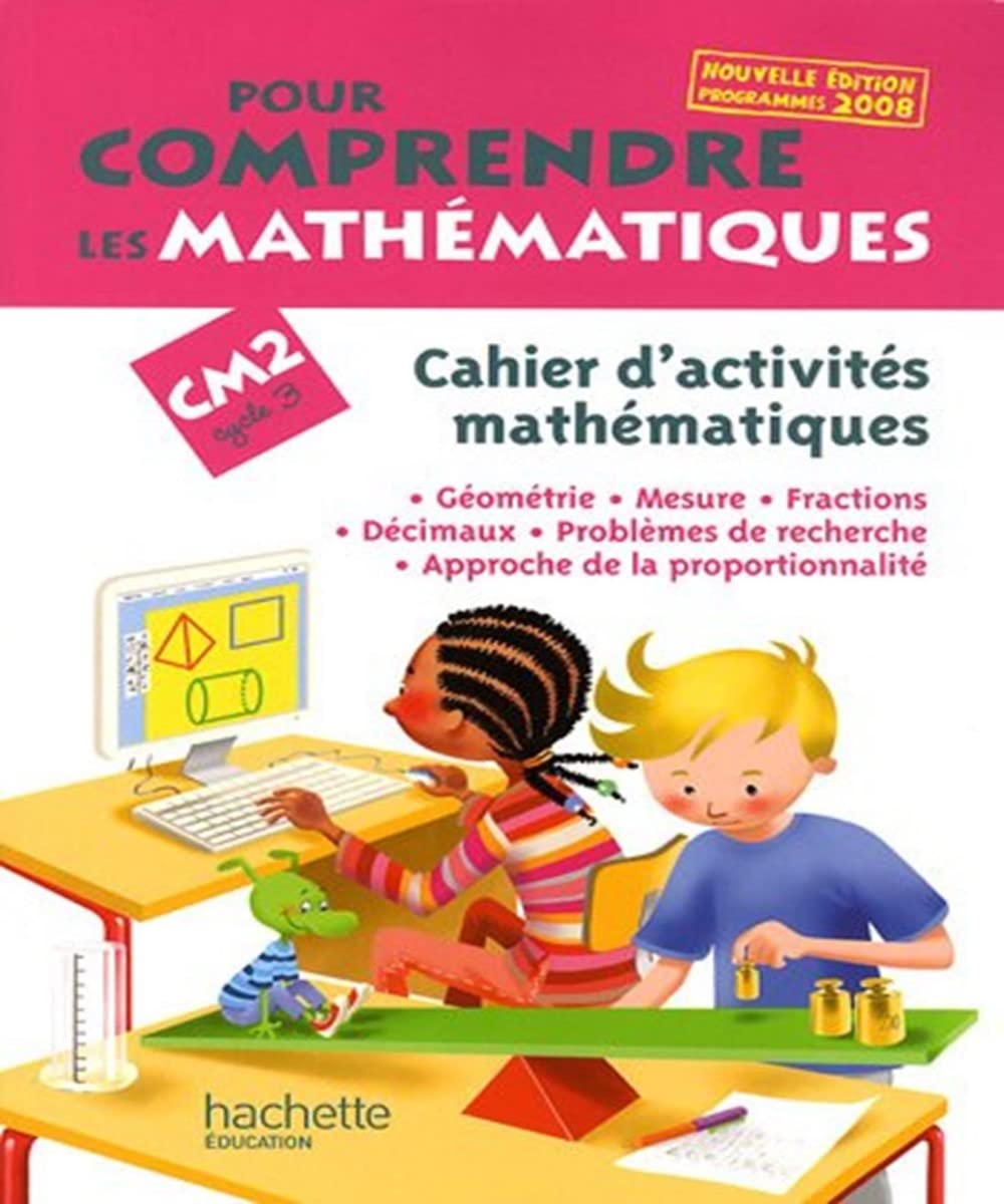 Pour comprendre mathématiques CM2: cahier Ed.2009: Cahier d'activités mathématiques Professional & Reference Books