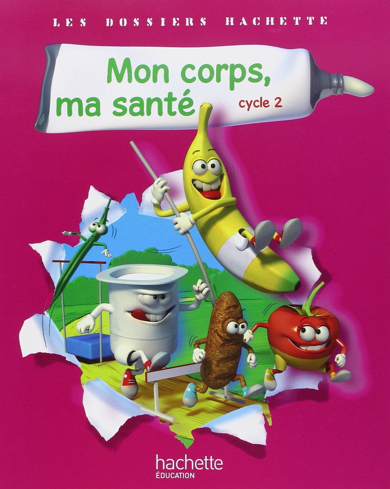 Les Dossiers Hachette: Sciences Cycle 2: Mon corps, ma sante Professional & Reference Books