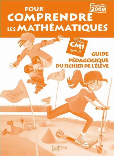 Pour comprendre les mathématiques CM1 - Guide pédagogique du fichier élève - Ed.2011 book