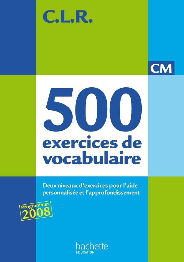 CLR 500 Exercices de Vocabulaire CM - corrigés: Corrigés et textes complémentaires Professional & Reference Books