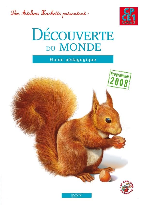 Les Ateliers Hachette Découverte du monde CP/CE1 - Guide pédagogique - Ed. 2012 book