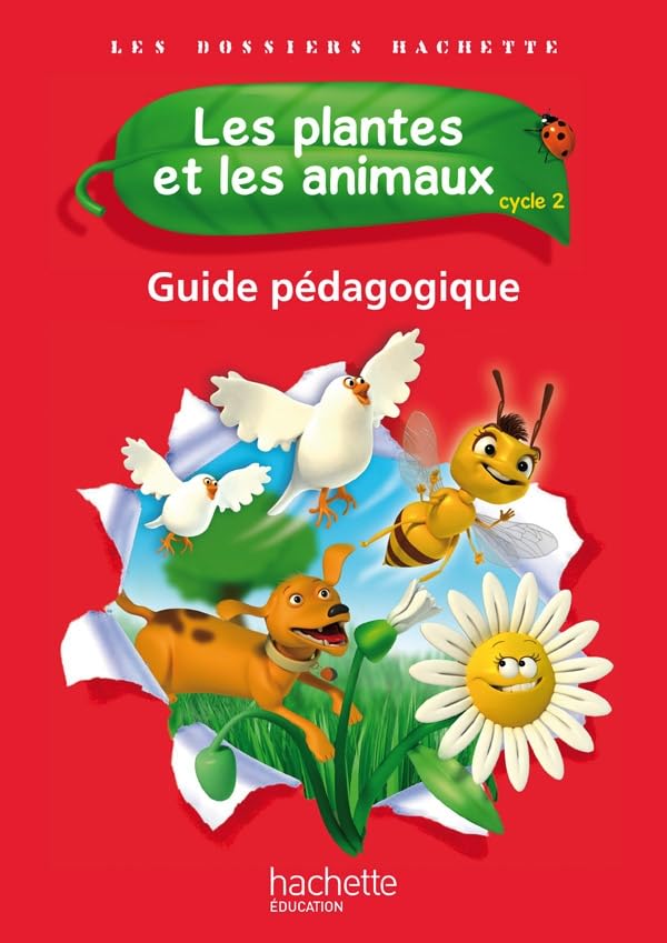 Les dossiers hachette Les plantes et les animaux: Guide pédagogique Professional & Reference Books