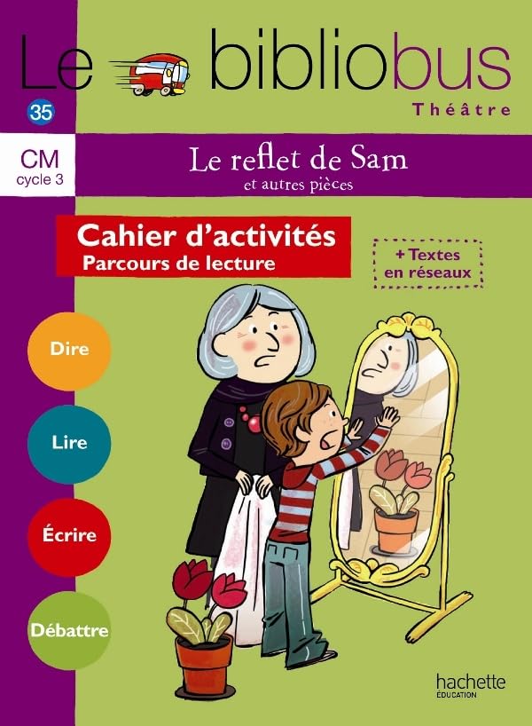 Le Bibliobus N° 35 CM - Le Reflet de Sam - Cahier élève - Ed. 2012 book
