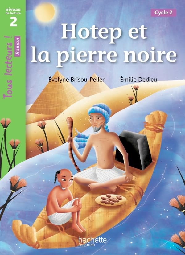 Hotep et la pierre noire: Niveau de lecture 2, cycle 2 Professional & Reference Books