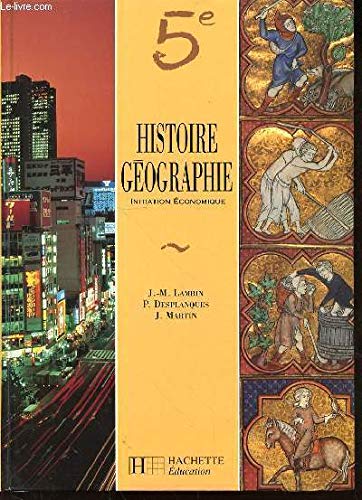 Histoire-géographie, initiation économique classe de 5e : livre de l'élève book