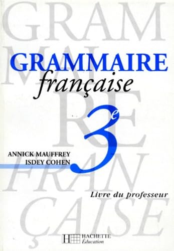 Grammaire française 3e: Livre du professeur Books