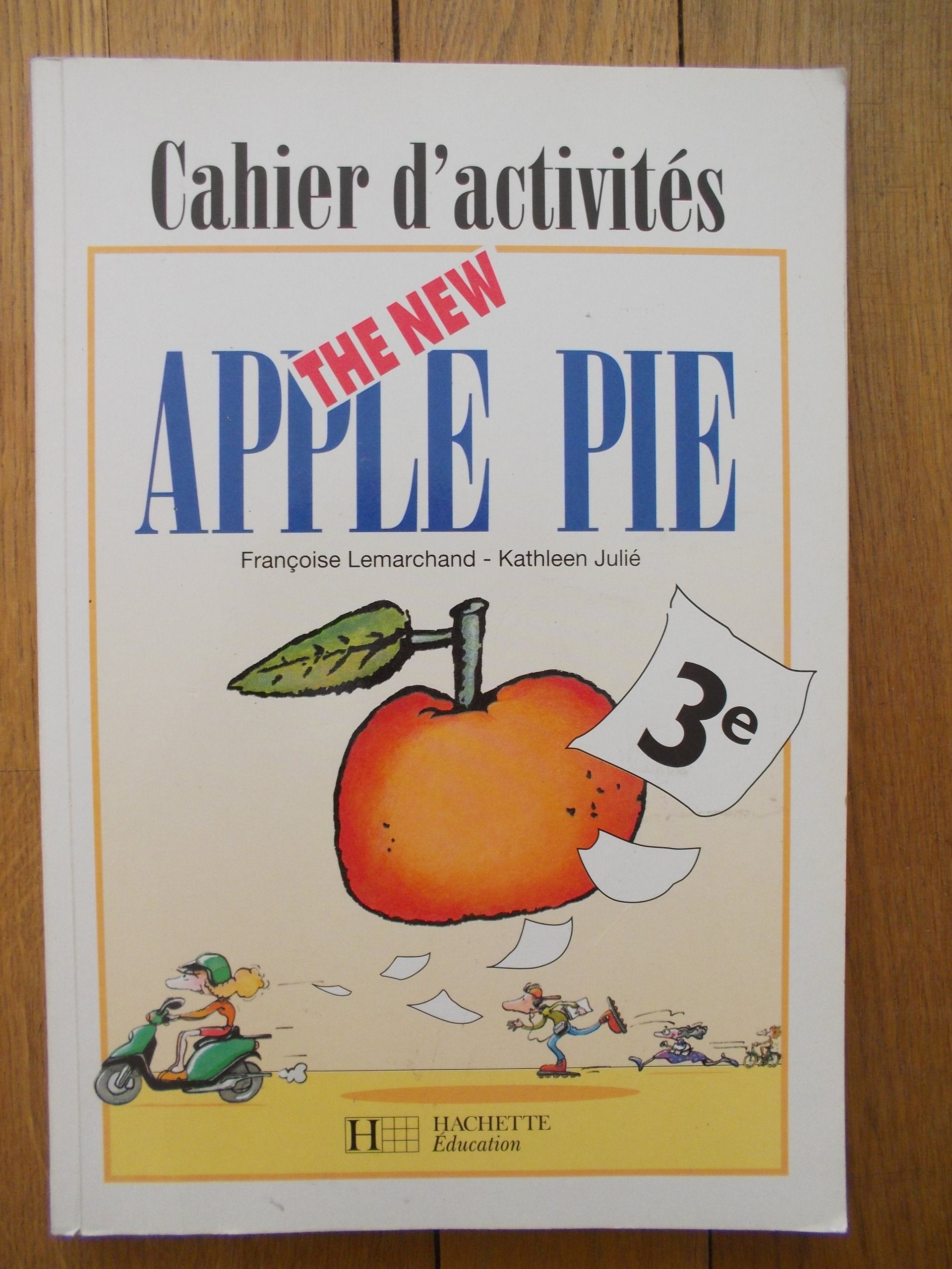 The New Apple Pie, 3e. Cahier d'activités Professional & Reference Books