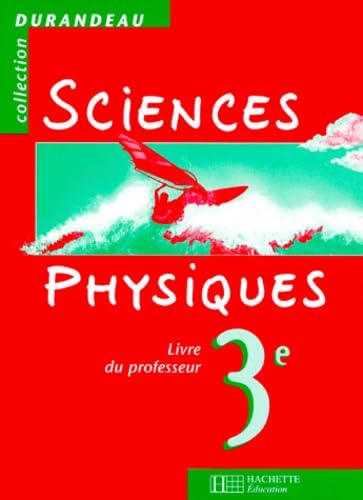 Sciences Physiques 3eme. Livre Du Professeur Books