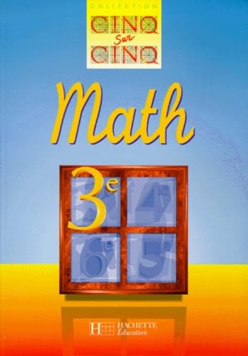 Cinq sur cinq : mathématiques 3e, livre de l'élève book