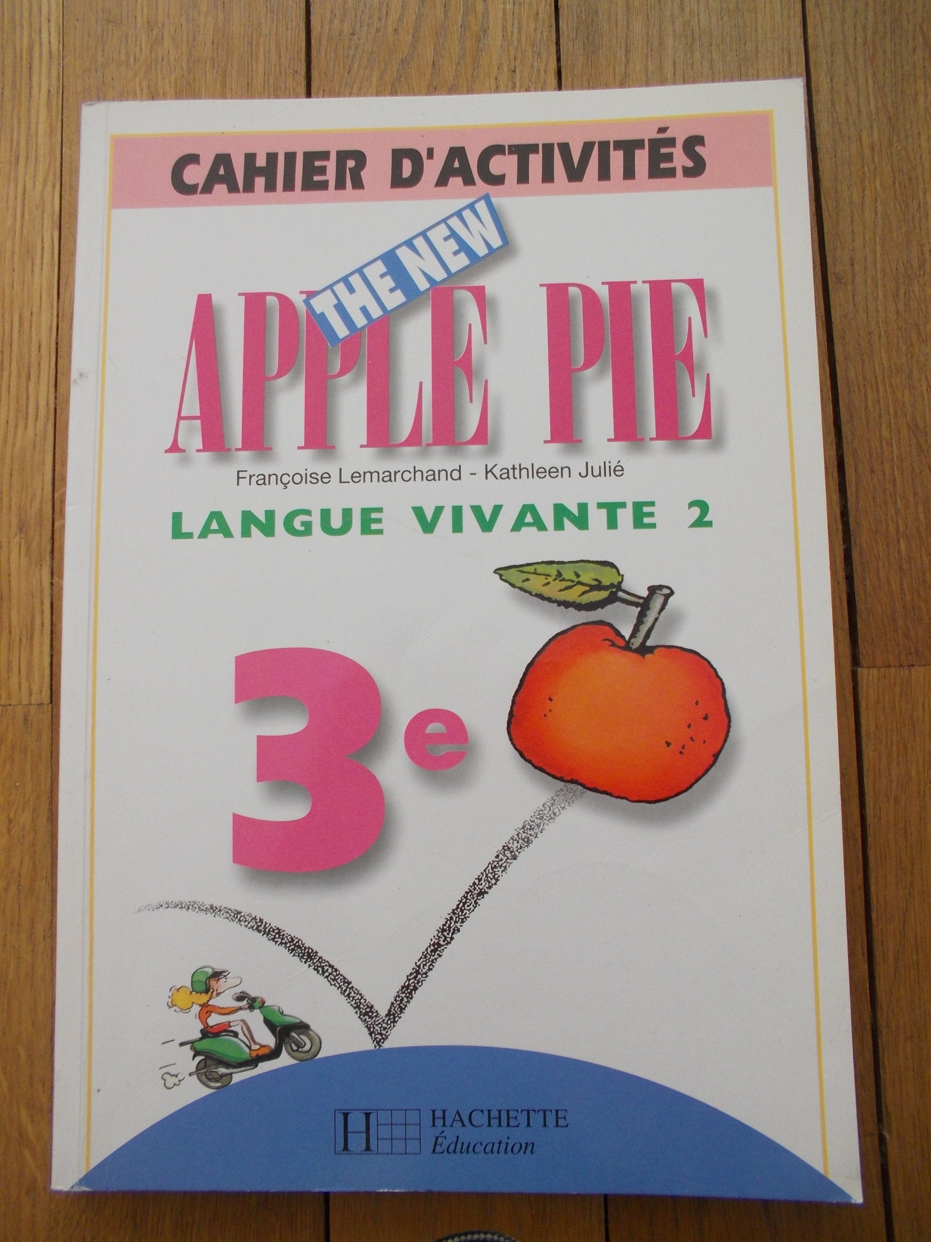 The New Apple Pie : anglais LV2 3e, cahier d'activités book