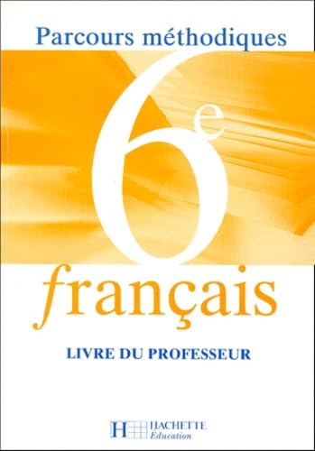 Francais 6eme. Livre Du Professeur Books
