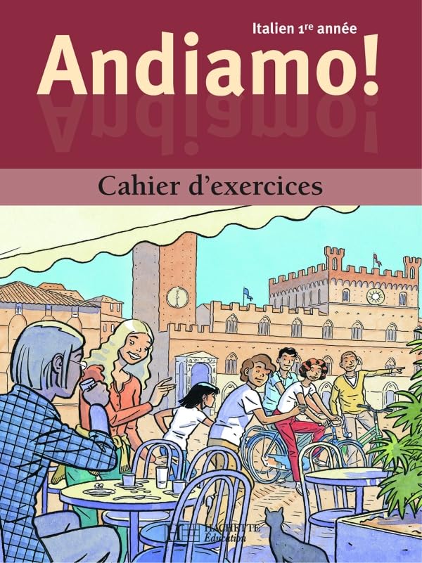 Andiamo, italien 1re année: cahier d'exercices: 4e (LV2) - 2de (LV3) Professional & Reference Books