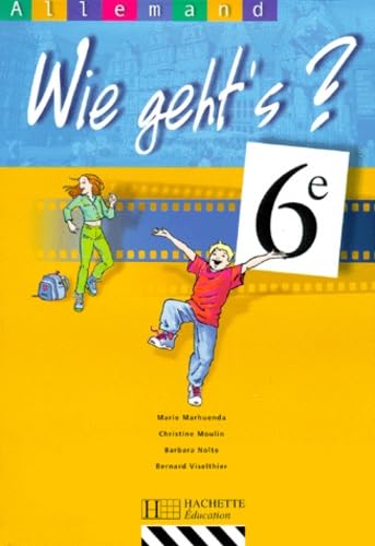 Wie geht's, Allemand, 6e. Elève Professional & Reference Books
