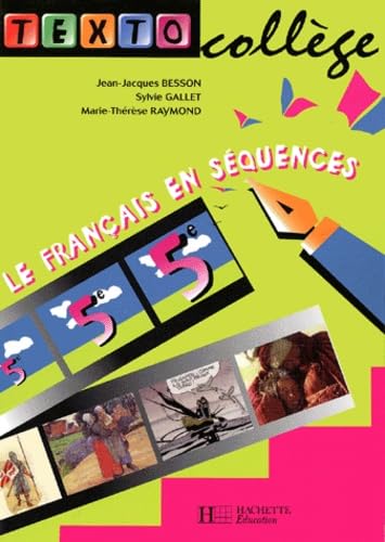 TextoCollège 5e - Français - Livre de l'élève - Edition 2001: Le français en séquences book