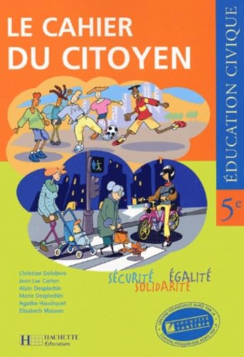 Education Civique 5eme. La Securite, L'Egalite, La Solidarite book