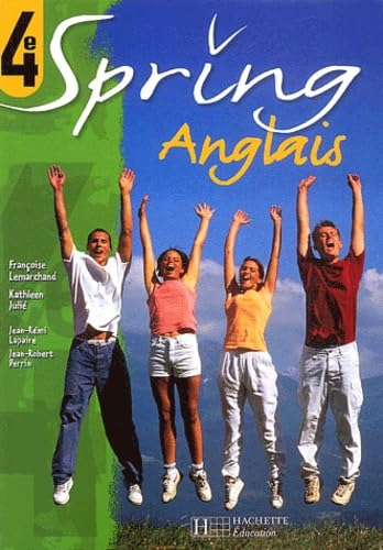 Spring 4e LV1 - Anglais - Livre de l'élève - Edition 2002: Anglais book