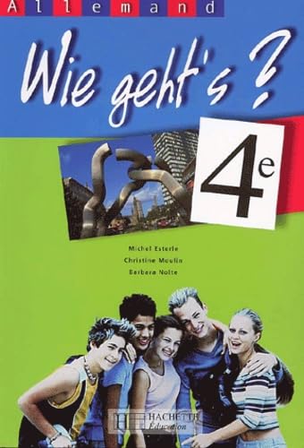 Wie geht's? 4e LV1 - Allemand - Livre de l'élève - Edition 2002 Professional & Reference Books