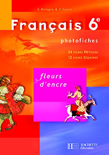 Fleurs d'encre 6e - Français - Photofiches - Edition 2005 book