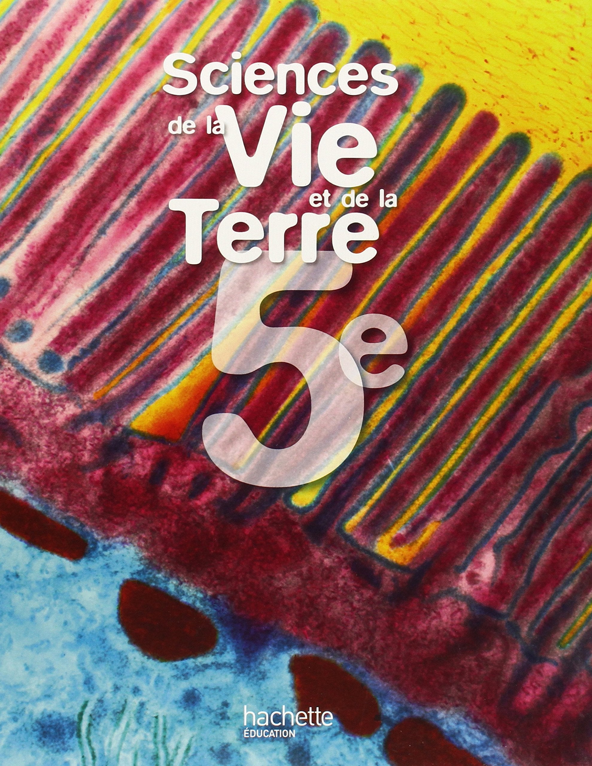 Sciences et vie de la Terre 5e - Livre de l'élève - Edition 2006 book