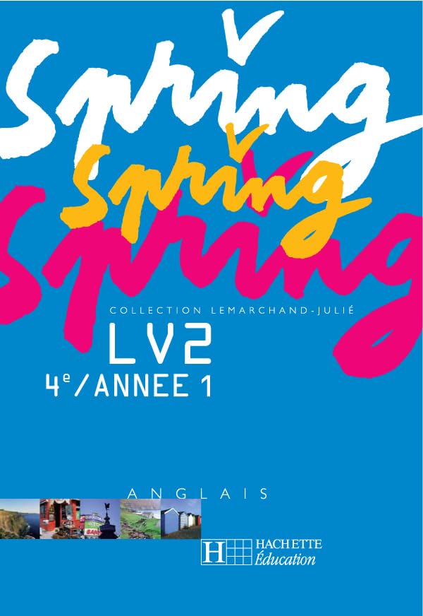 Spring anglais, 4e LV2 (livre de l'élève) book
