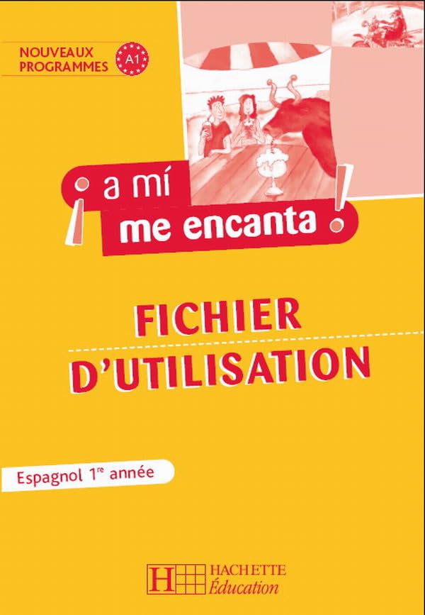 A mi me encanta 1re année - Espagnol - Livre du professeur - Edition 2006 book