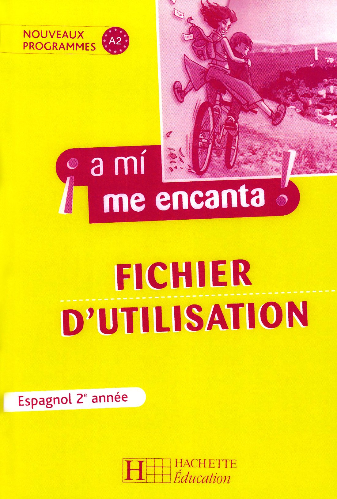 A mi me encanta ! Espagnol 2e année: Fichier d'utilisation book
