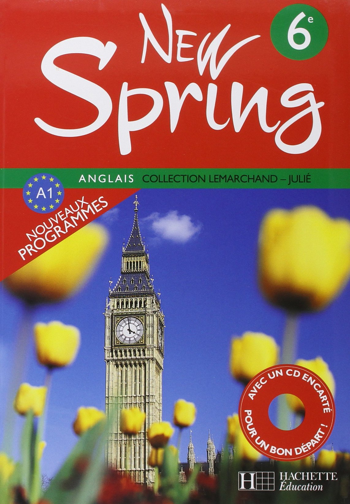 New Spring 6e LV1 - Anglais - Livre de l'élève - Edition 2006 book