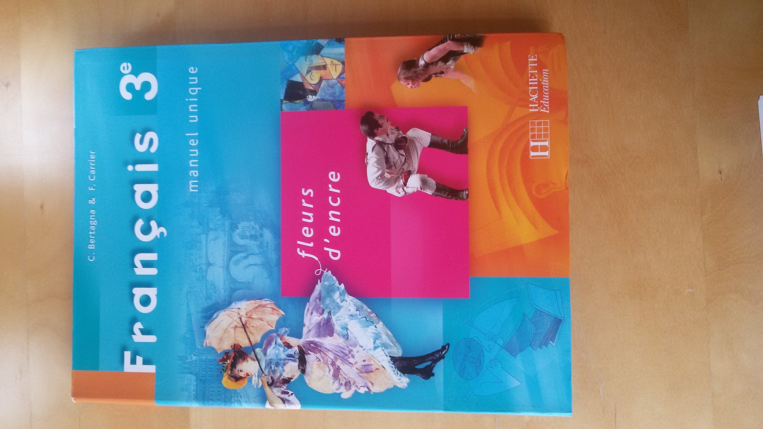 Fleurs d'encre 3e - Français - Livre de l'élève - Edition 2008 Professional & Reference Books