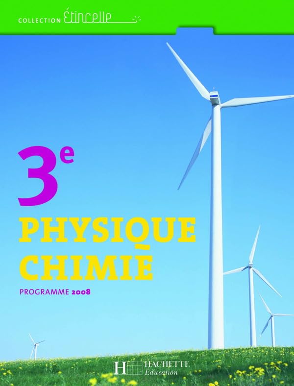 Etincelle Physique Chimie 3e - Livre élève - Edition 2008 book