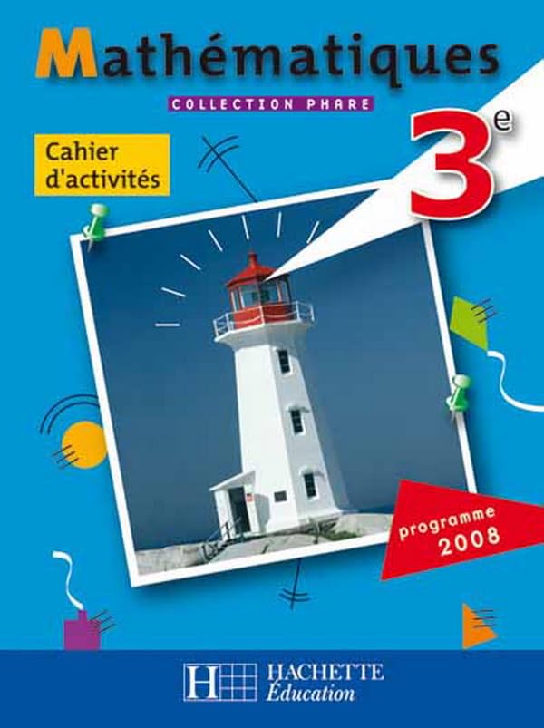 Phare Mathématiques 3e - Cahier d'activités - Edition 2008 book