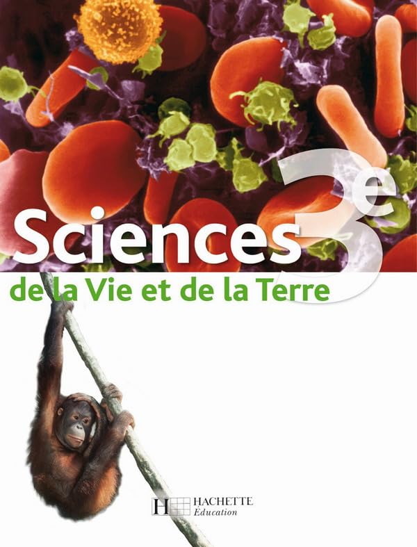 Sciences de la Vie et de la Terre 3e - Livre élève - Edition 2008 book