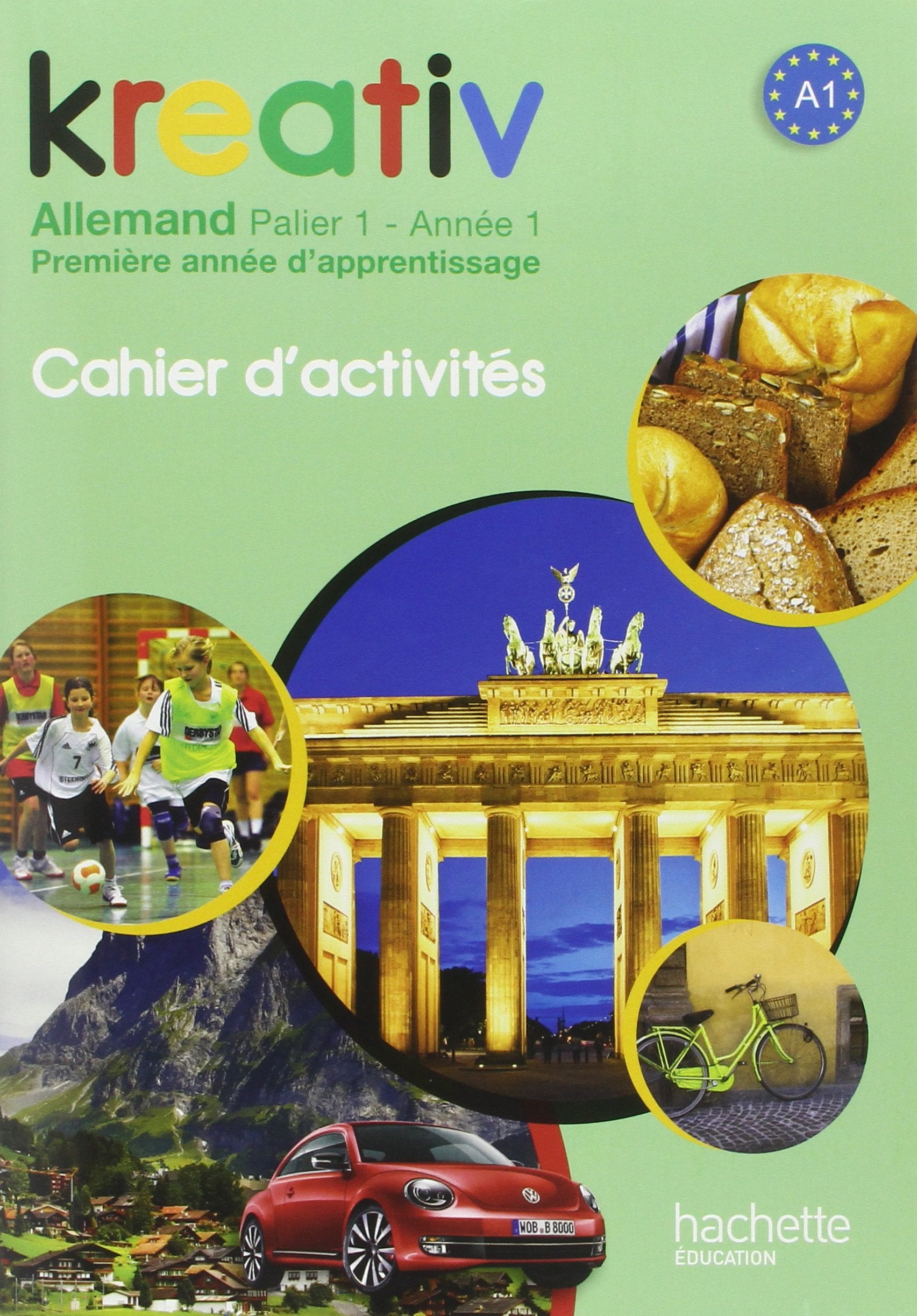 Kreativ Année 1 Palier 1 - Allemand - Cahier d'activités - Edition 2013 Professional & Reference Books
