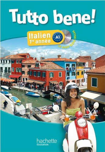 Tutto bene! 1e annee Livre eleve + CD Education & Training
